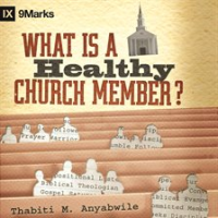 What_Is_a_Healthy_Church_Member